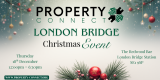 Property Connect Event London Bridge 18th December 2025