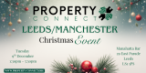 Property Connect Leeds/Manchester Special Christmas 9th December 2025