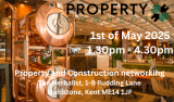 Property Connect Networking Event Maidstone 1st May 2025