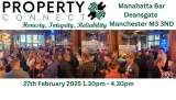 Property Connect Networking Event Manchester 27th February 2025